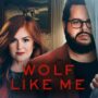 ‘Wolf Like Me’ Season 2 Premiere Date?