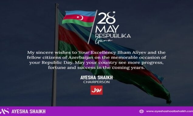“Sincere wishes for Azerbaijan”, BOL Chairperson Ayesha Shaikh