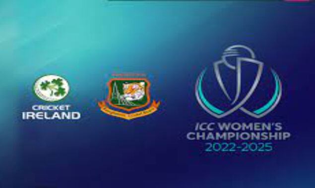 Bangladesh & Ireland added to ICC Women’s Championship cycle 2022-25