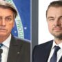 DiCaprio better keep his mouth shut instead of talking nonsense’; Brazil President