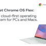 Chrome OS Flex can now be used by more people