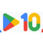 Google Play Store turns 10 with a new logo and additional points