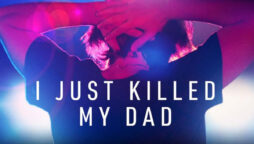"I Just Killed My Dad,"