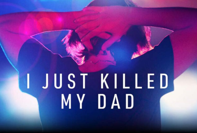 “I Just Killed My Dad,” is a true-crime Netflix series not to watch with the family   