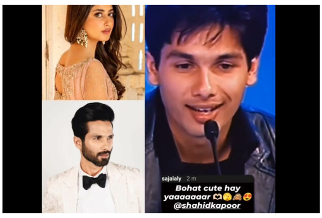 Sajal Aly reveals she is a huge fan of Shahid Kapoor