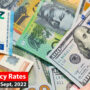 Today’s Currency rates in Pakistan – Dollar, Euro, Pound on, 30th Sept 2022