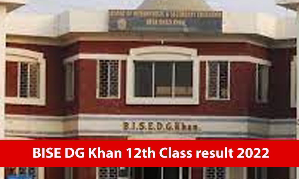 BISE DG Khan 12th Class result 2022 2nd Year Result 2022 Lahore Board