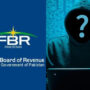 Auditor General Orders FBR to Describe How It Was Hacked