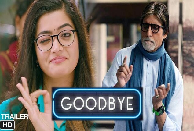Tickets for Amitabh Bachchan’s “Goodbye” will cost INR 150 on day of release