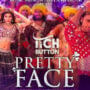 Tich Button item song “Pretty Face” ft. Urwa and Farhan is out!