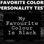 Black Favorite Color Personality Test Reveals True Traits