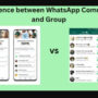 Difference between WhatsApp Community and Group