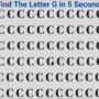 Can you find the letter G in less than five seconds?
