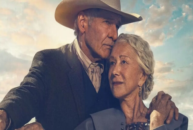 Harrison Ford & Helen Mirren praises Taylor Sheridan’s Yellowstone