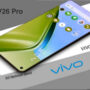 Vivo V26 Pro price in Pakistan and features