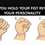 Fist Personality Test: Your fist displays your personality