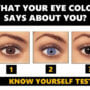 Know Yourself Test: Color of your eyes reveals your personality
