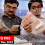 Dollar TO PKR – Today’s Dollar Price in Pakistan – 17 Dec 2022