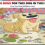 Picture Puzzle: 1% genius can help the dog find the hidden bone