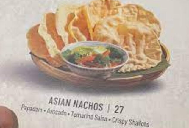 Malaysian restaurant sells papad as “Asian Nachos”