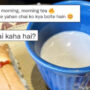 Man morning chai has gone viral for bad reason: Here’s why
