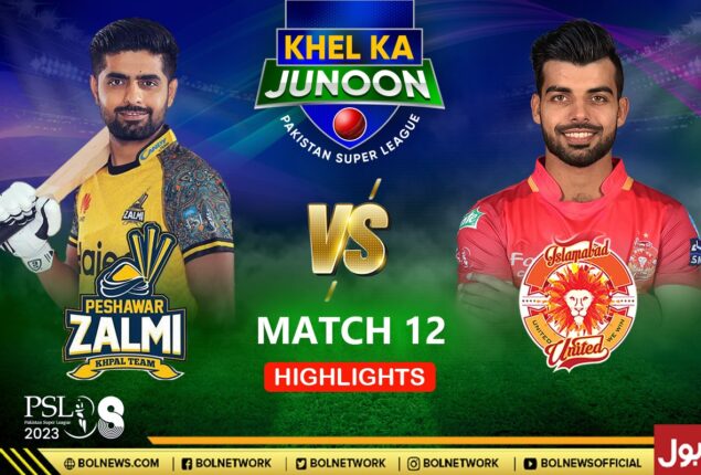 PZ vs IU Full Highlights: Peshawar Zalmi vs Islamabad United Full Match Highlights | Match 12