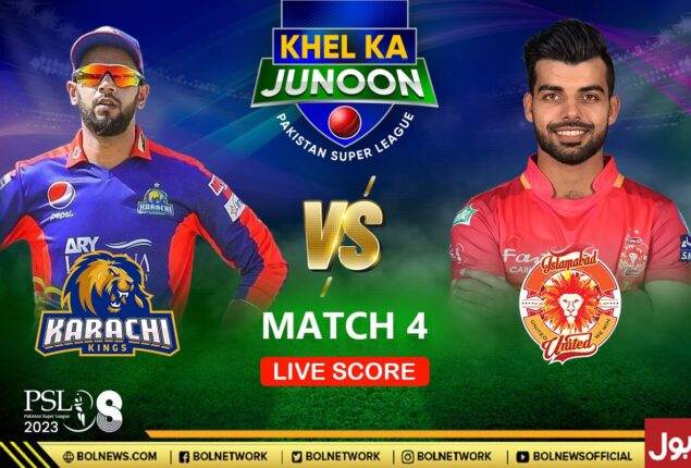 PSL Live Score Update | Karachi Kings vs Islamabad United Live Score | KK vs IU Match 4