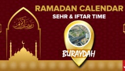 Ramadan Calendar Buraydah 2023 – Sehri and Iftar timing in Buraydah