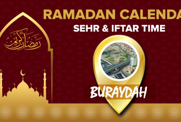 Ramadan Calendar Buraydah 2023 – Sehri and Iftar timing in Buraydah