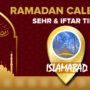 Ramadan Calendar Islamabad 2023 – Sehri and Iftar timing in Islamabad