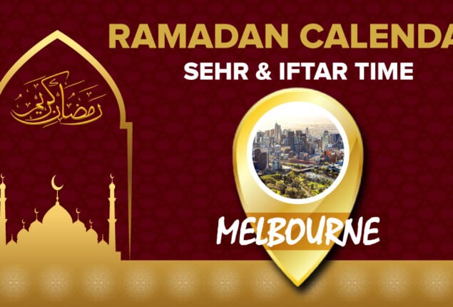 Ramadan Calendar Melbourne 2023 – Sehri and Iftar timing in Melbourne