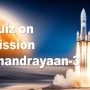Chandrayaan 3 Science Quiz: Test Your Knowledge of Lunar Missions
