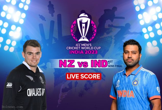 ICC World Cup 2023 Live Score: India vs New Zealand Live score | Semi Final