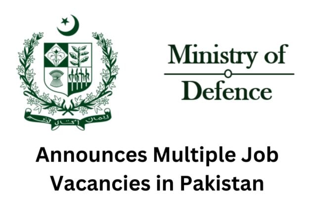 Defence Ministry Announces Multiple Job Openings in Pakistan