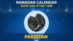 Ramadan Calendar 2024 Pakistan – Check Sehri & Iftar Timings
