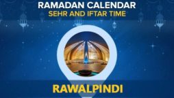 Rawalpindi Sehri and Iftar timing 2024