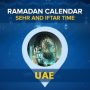 UAE ramadan timing 2024 (Sehri and Iftar time)