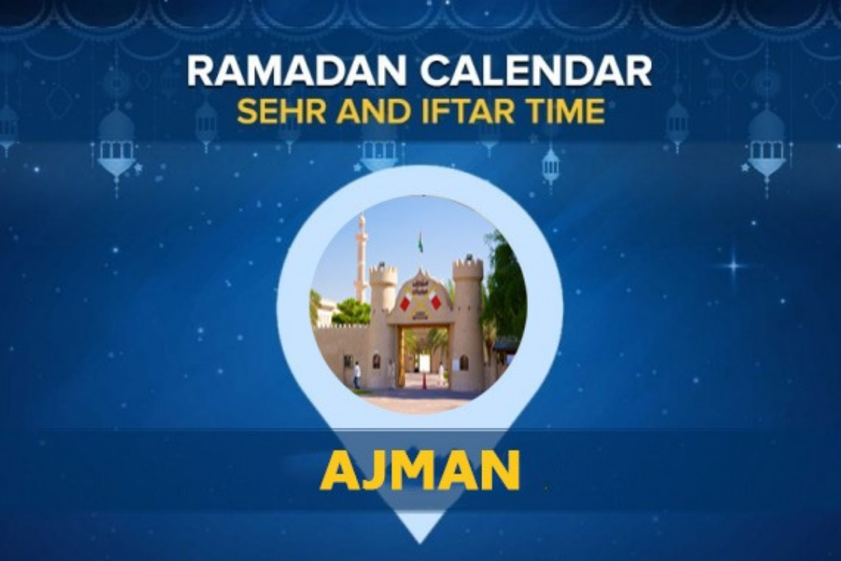 Ajman Ramadan Calendar 2024: Sehri & Iftar timing Ajman