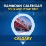 Calgary Ramadan Calendar 2024: Sehri & Iftar timing Calgary