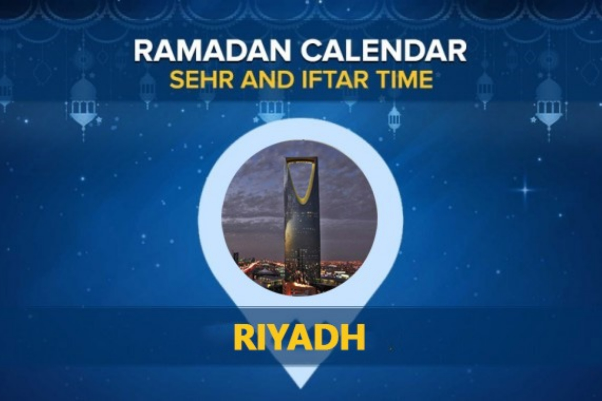 Riyadh Ramadan Calendar 2024: Sehri & Iftar timing Riyadh