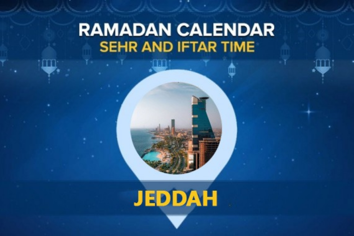 Jeddah Ramadan Calendar 2024: Sehri & Iftar timing Jeddah