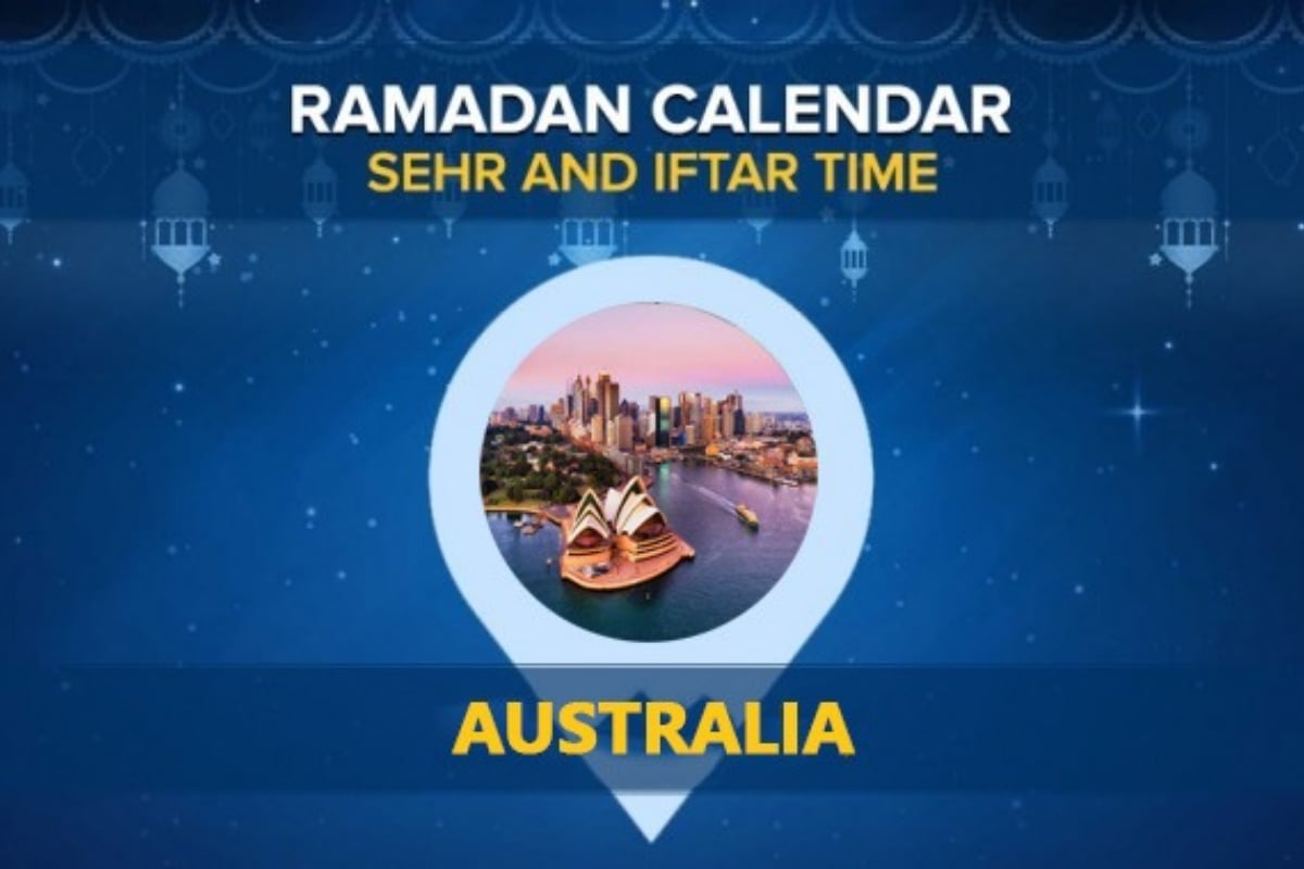 Ramadan Calendar 2024 Australia – Check Sehri & Iftar Timings Australia