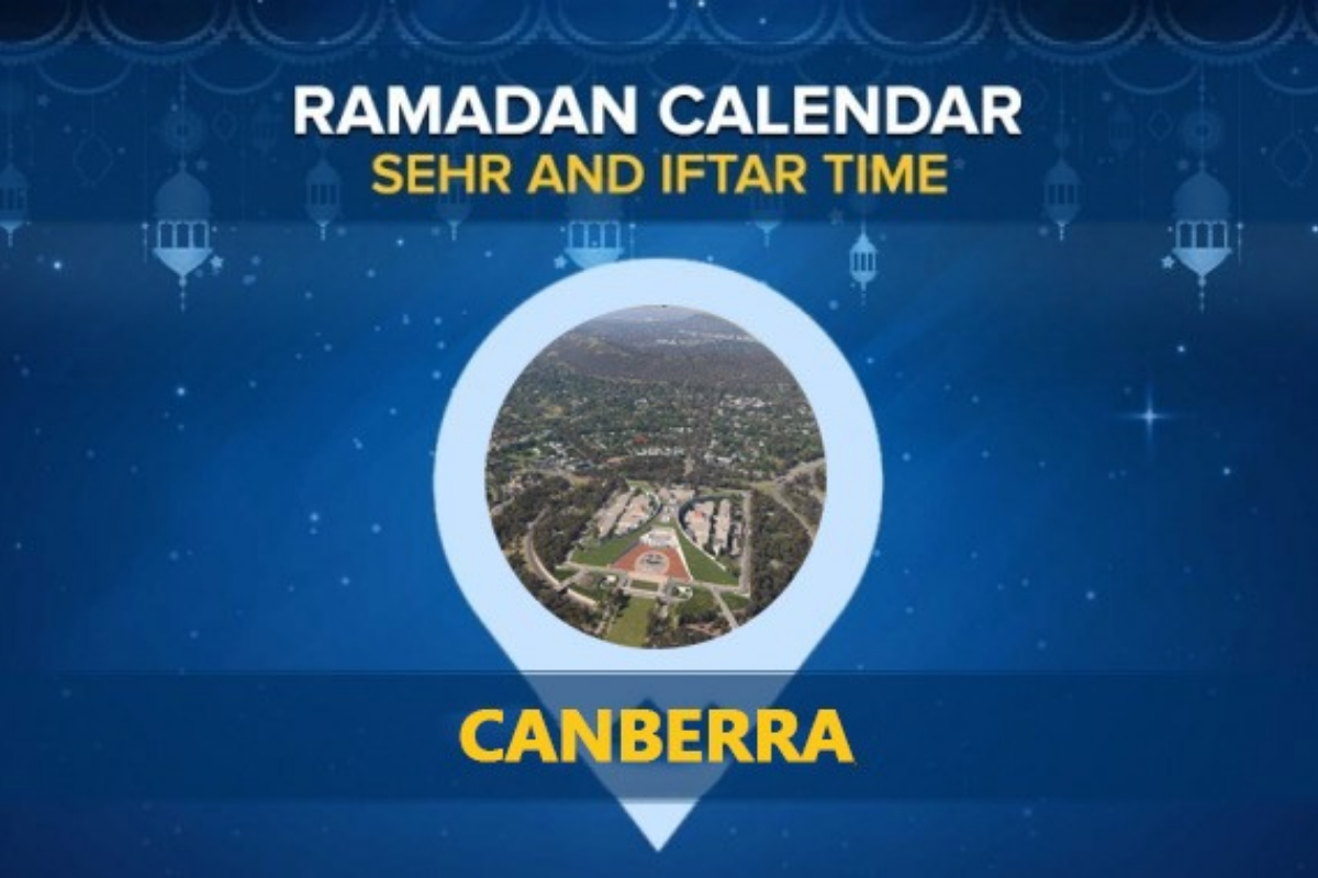 Canberra Ramadan Calendar 2024: Sehri & Iftar timing Canberra