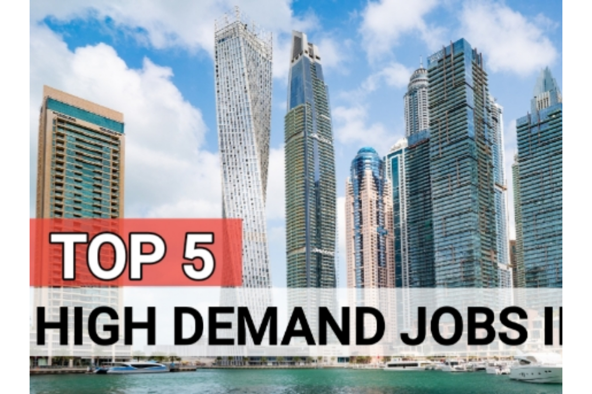 Dubai's Top 5 High Demand Jobs
