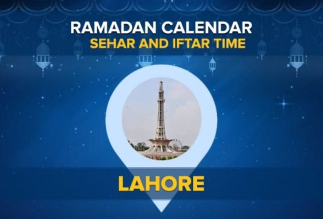 Iftar Time Lahore: Sehri and Iftari timing in Lahore 2024