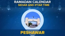 Iftar time Peshawar: Today Sehri and Iftar time in Peshawar 2024