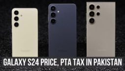 Samsung Galaxy S24 latest price & PTA tax in Pakistan- June 2024