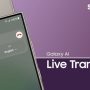 Samsung Phones Can Now Live Translate Calls on Any App