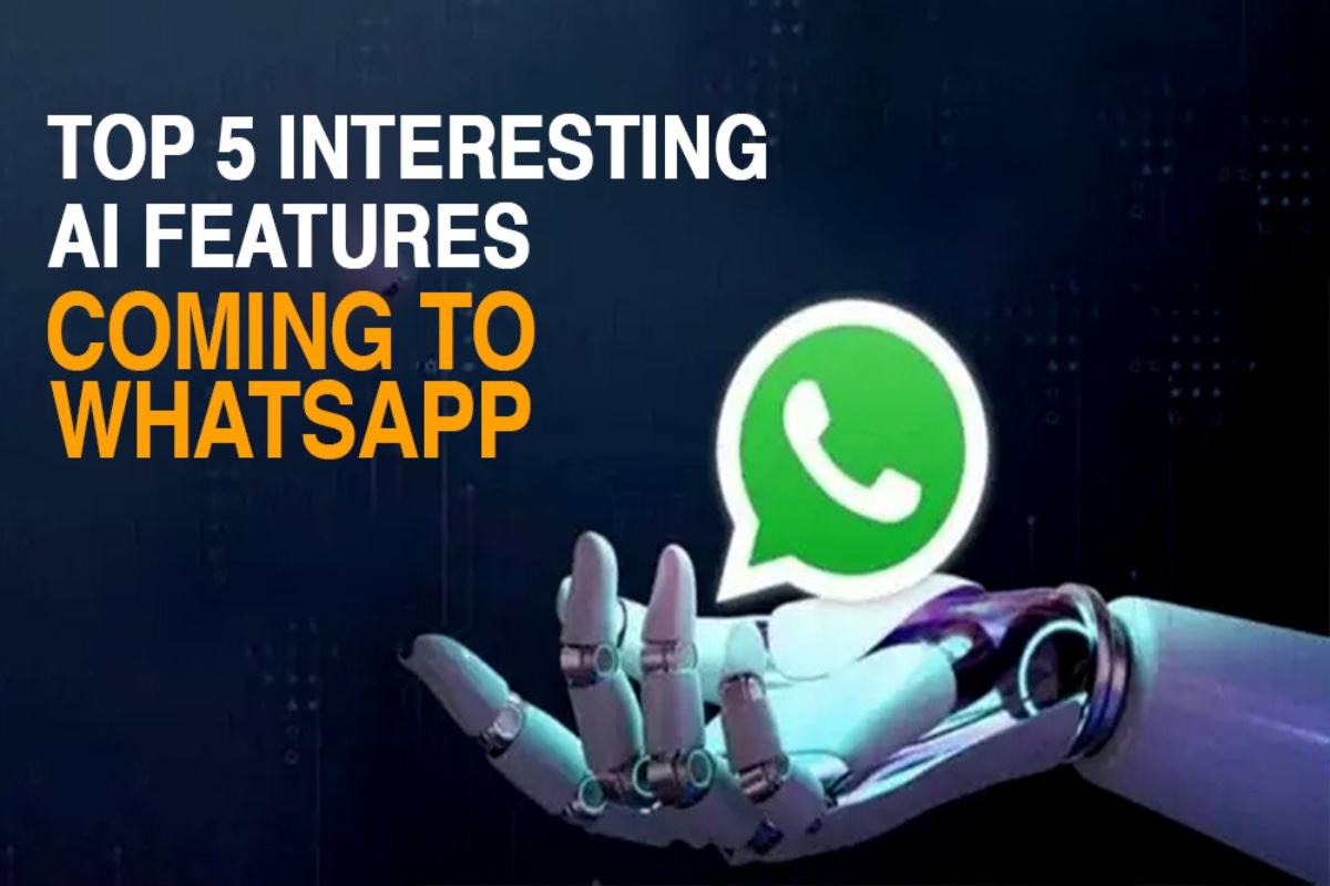 Top 5 Interesting AI Features Coming to WhatsApp