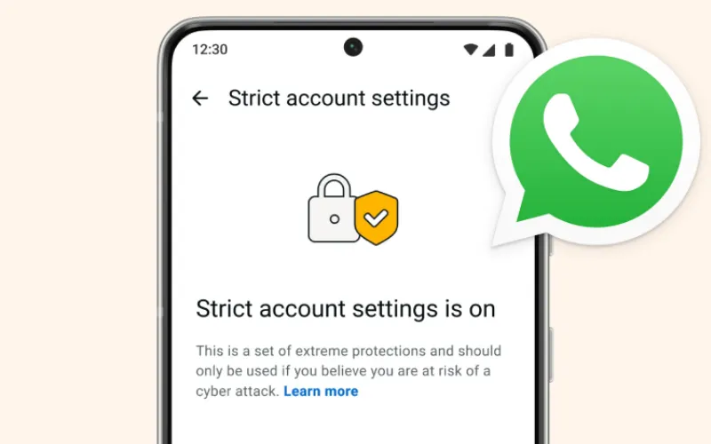 WhatsApp strengthens cyber defenses with high-security mode